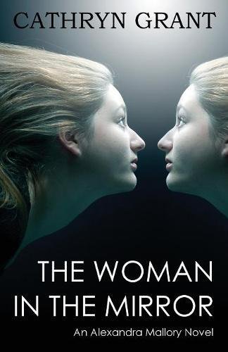 The Woman In The Mirror (a Psychological Suspense Novel) [Paperback]
