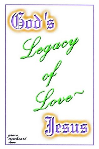 God's Legacy of Love - Jesus [Paperback]