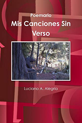 Mis Canciones Sin Verso (spanish Edition) [Paperback]
