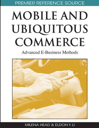Mobile and Ubiquitous Commerce  Advanced E-Business Methods [Hardcover]