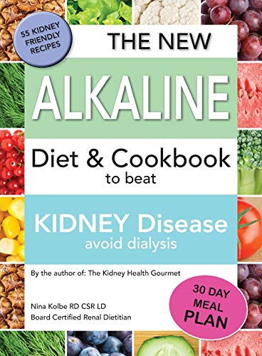 New Alkaline Diet and Cookbook to Beat Kidney Disease [Paperback]