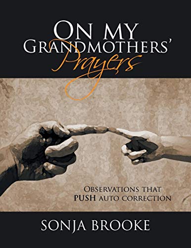 On My Grandmothers Prayers Observations That Push Auto Correction [Paperback]