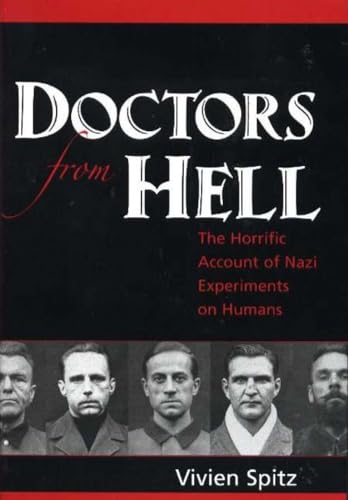 Doctors from Hell The Horrific Account of Nazi Experiments on Humans [Hardcover]