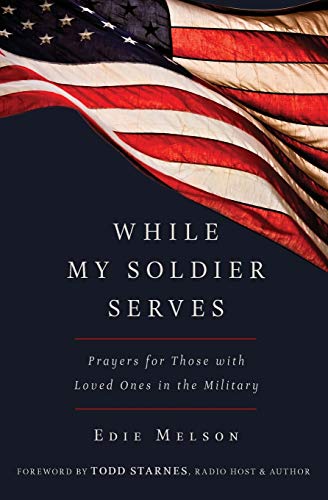 While My Solider Serves Prayers for Those with Loved Ones in the Military [Paperback]