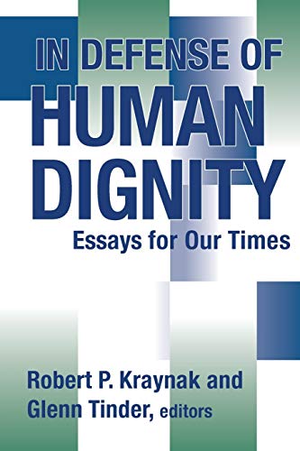 In Defense Of Human Dignity [Paperback]