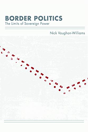 Border Politics The Limits of Sovereign Power [Paperback]