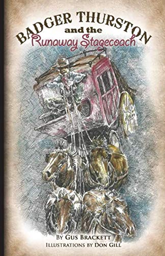 Badger Thurston and the Runaway Stagecoach [Paperback]