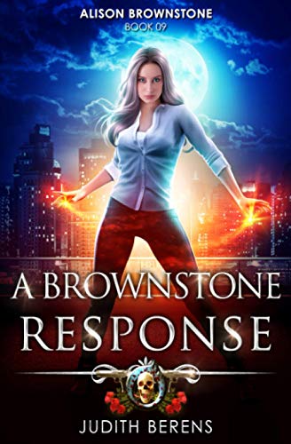 Brownstone Response  An Urban Fantasy Action Adventure [Paperback]