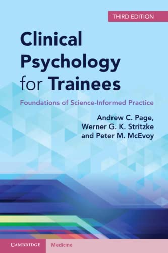 Clinical Psychology for Trainees Foundations of Science-Informed Practice [Paperback]