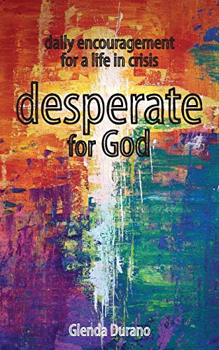 Desperate for God [Unknown]