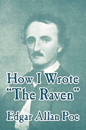 How I Wrote the Raven [Paperback]