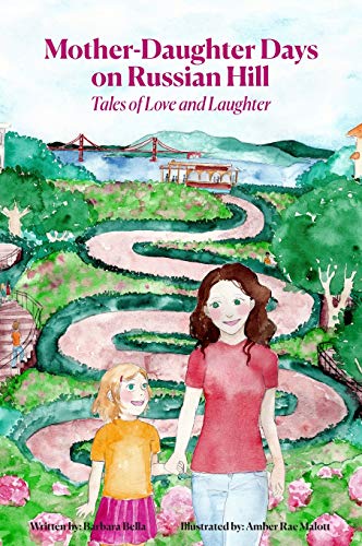 Mother-Daughter Days On Russian Hill [Hardcover]