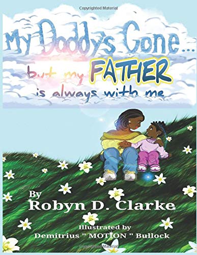 My Daddy's Gone  But My Father Is Always with Me [Paperback]