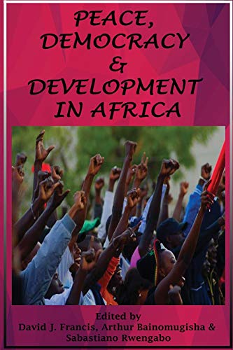 Peace, Democracy and Development in Africa [Paperback]