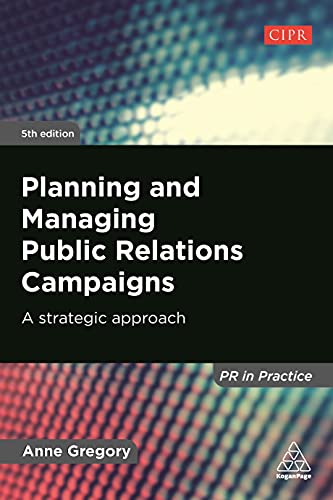 Planning and Managing Public Relations Campaigns A Strategic Approach [Paperback]
