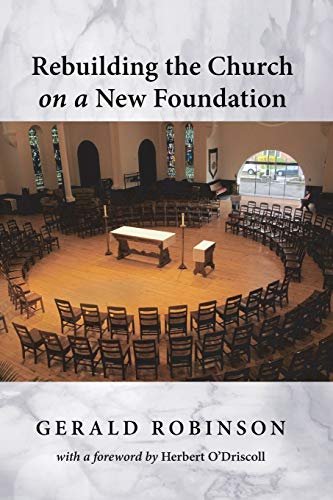 Rebuilding the Church on a New Foundation [Paperback]