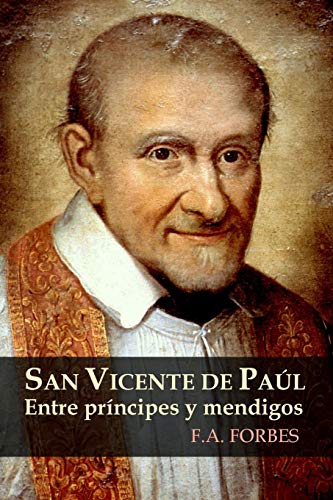 San Vicente De Pal. Entre Prncipes Y Mendigos (spanish Edition) [Paperback]