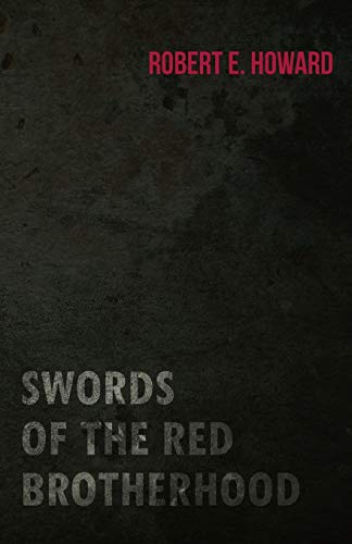 Swords of the Red Brotherhood [Paperback]