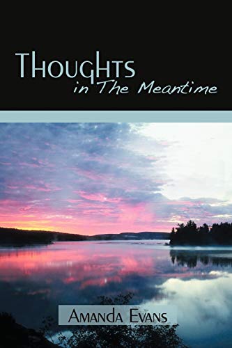 Thoughts in the Meantime [Paperback]