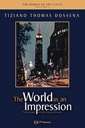 World As an Impression  The Landscape by Emilio Giuseppe Dossena [Paperback]