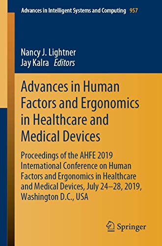 Advances in Human Factors and Ergonomics in Healthcare and Medical Devices Proc [Paperback]