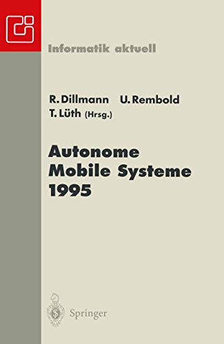 Autonome Mobile Systeme 1995 11. Fachgesprch Karlsruhe, 30. November-1. Dezemb [Paperback]