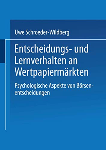 Entscheidungs- und Lernverhalten an Wertpapiermrkten Psychologische Aspekte vo [Paperback]