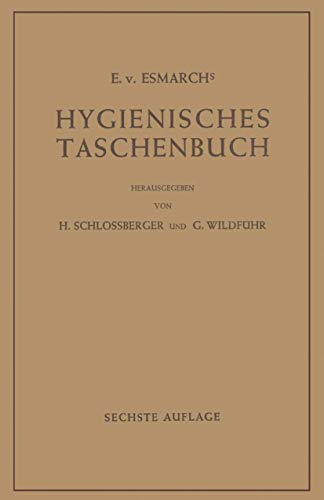 Hygienisches Taschenbuch Ein Ratgeber der Praktischen Hygiene fr Medizinal- un [Paperback]