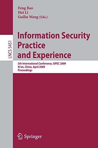 Information Security Practice and Experience 5th International Conference, ISPE [Paperback]