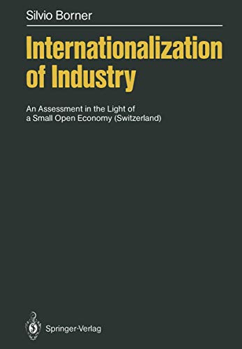 Internationalization of Industry An Assessment in the Light of a Small Open Eco [Paperback]