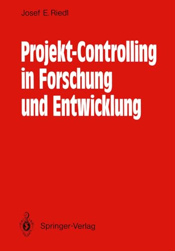 Projekt-Controlling in Forschung und Entwicklung Grundstze, Methoden, Verfahre [Paperback]