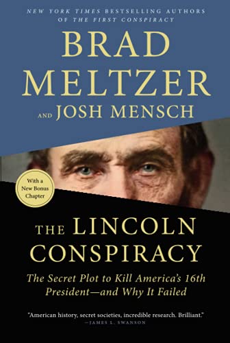 The Lincoln Conspiracy The Secret Plot to Kill America's 16th President--and Wh [Paperback]