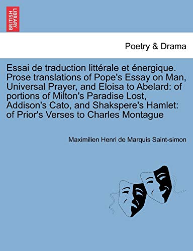 Essai de Traduction Littrale et nergique Prose Translations of Pope's Essay on [Paperback]