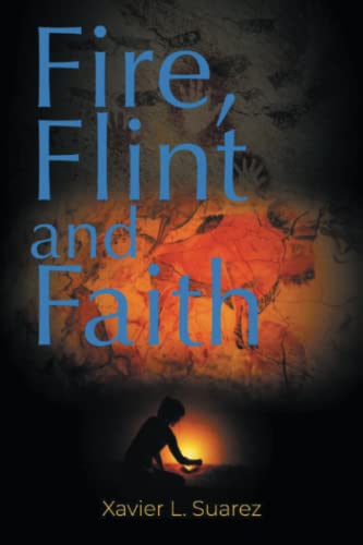 Fire, Flint And Faith