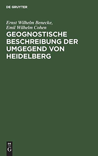 Geognostische Beschreibung der Umgegend Von Heidelberg  Zugleich Als Erluterun [Hardcover]