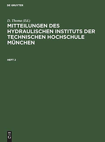 Mitteilungen des Hydraulischen Instituts der Technischen Hochschule Mnchen Mitt [Hardcover]