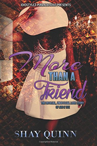 More Than A Friend The Official, Unofficial Love Story Of Ari & Tee (existence) [Paperback]
