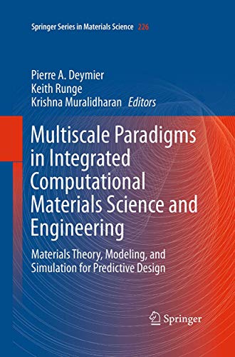 Multiscale Paradigms in Integrated Computational Materials Science and Engineeri [Paperback]