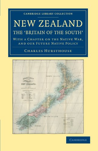 New Zealand, the `Britain of the South' With a Chapter on the Native War, and o [Paperback]