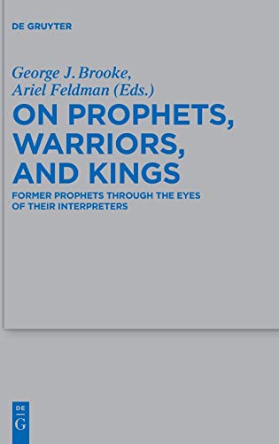 On Prophets, Warriors, and Kings  Former and Latter Prophets Through the Eyes o [Hardcover]