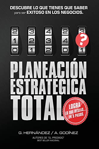 Planeacion Estrategica Total  La Formula Exclusiva y Garantizada Que Ayudara a [Paperback]