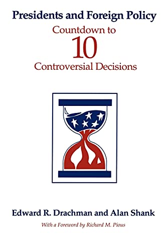 Presidents And Foreign Policy Countdown To Ten Controversial Decisions (suny Se [Paperback]