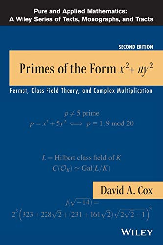 Primes of the Form x2+ny2 Fermat, Class Field Theory, and Complex Multiplicatio [Paperback]