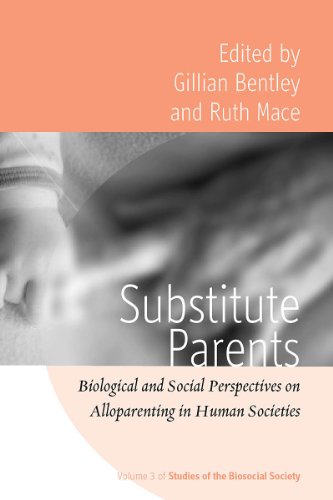 Substitute Parents Biological and Social Perspectives on Alloparenting in Human [Hardcover]