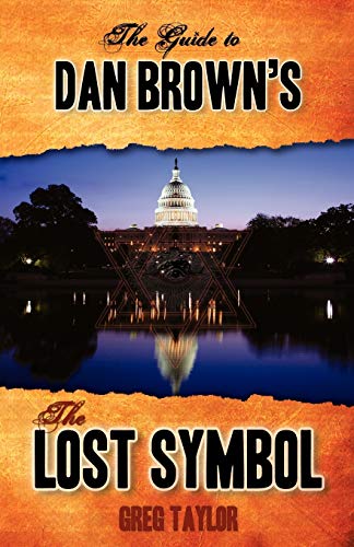 The Guide To Dan Brown's The Lost Symbol Freemasonry, Noetic Science, And The H [Paperback]