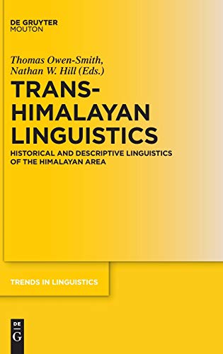 Trans-Himalayan Linguistics  Historical and Descriptive Linguistics of the Hima [Hardcover]