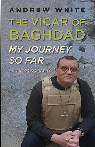Vicar Of Baghdad - My Journey So Far