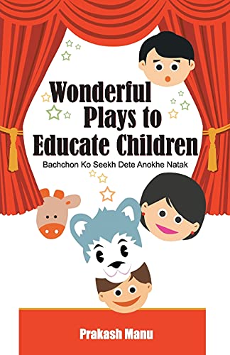Wonderful Plays To Educate Children