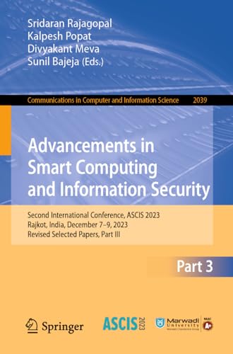 Advancements in Smart Computing and Information Security Second International C [Paperback]