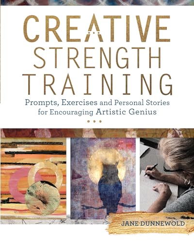 Creative Strength Training Prompts, Exercises and Personal Stories for Encourag [Paperback]